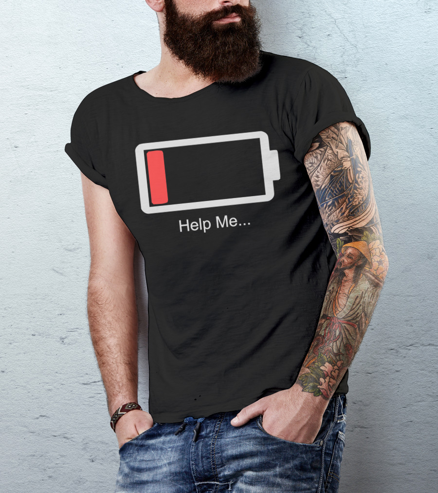 Help Me Energy Low Red Battery T-Shirt