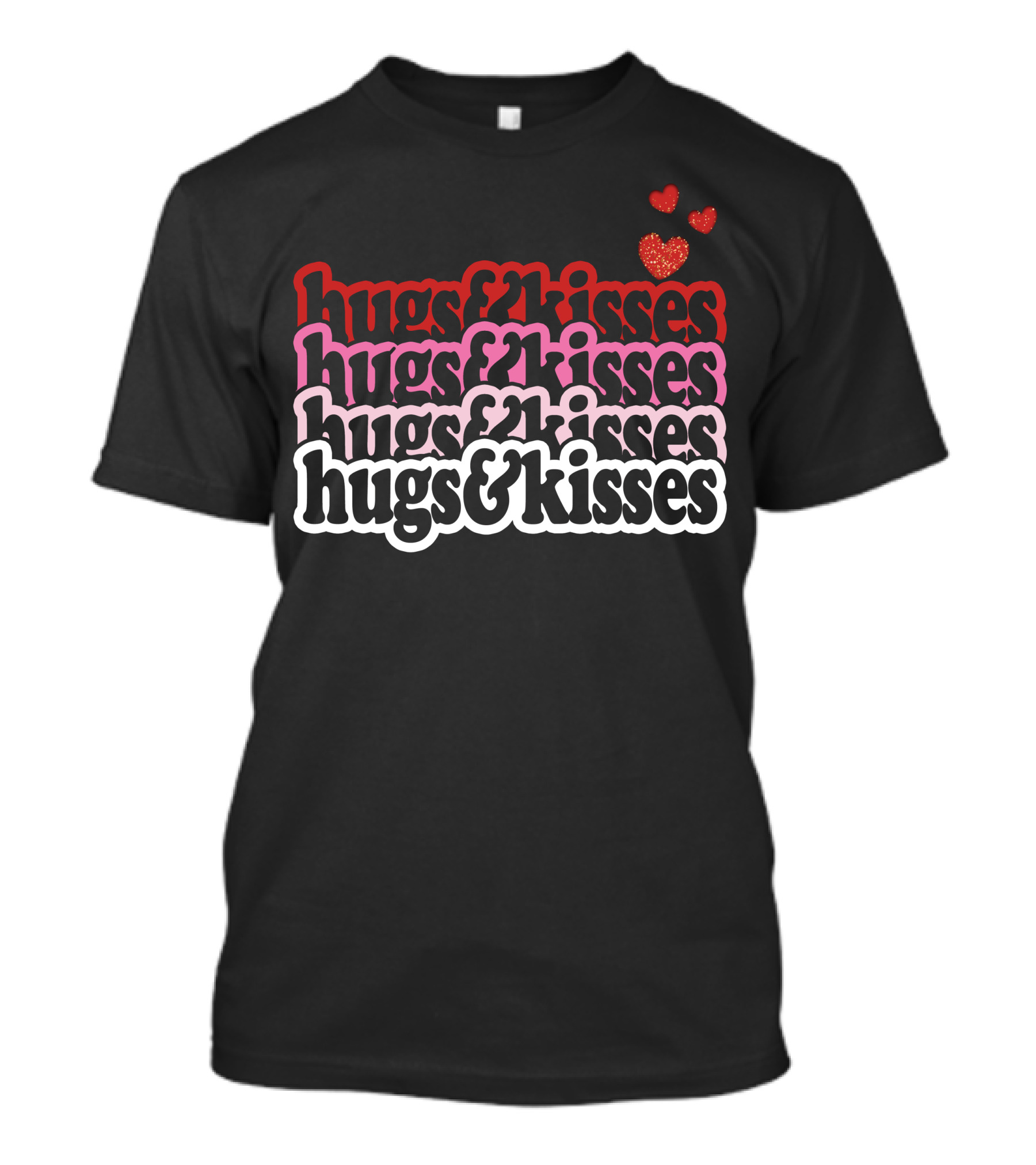 Hugs And Kisses Hugs And Kisses Hugs And Kisses Hugs And Kisses With Red Hearts T-Shirt