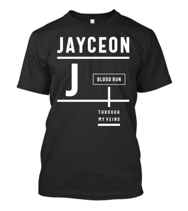 Jayceon Blood Run Through My Veins Personalized Name Birthday T-Shirt