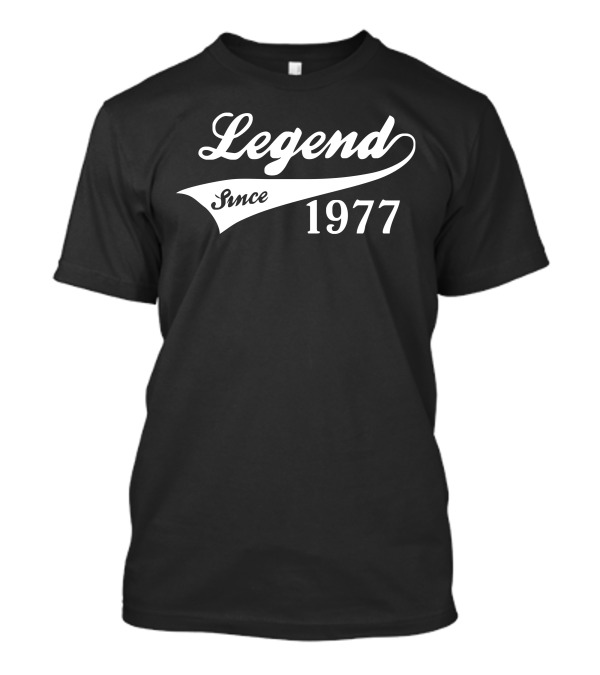 Legendary Icon Since 1977 T-Shirt