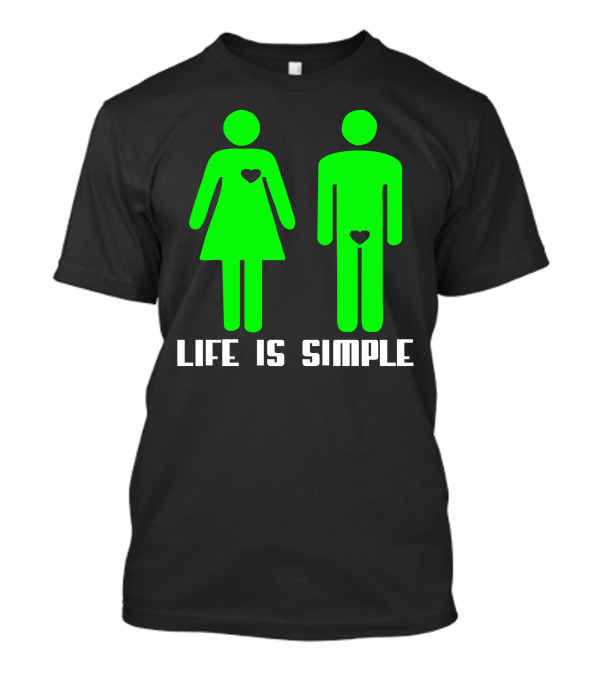 Life Is Simple Green Figures With Hearts T-Shirt