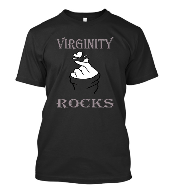 Virginity Rocks Love Hand Gesture T-Shirt
