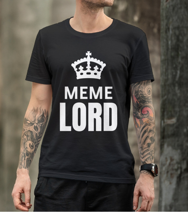 Meme Lord Keep Calm Crown Top Text T-Shirt