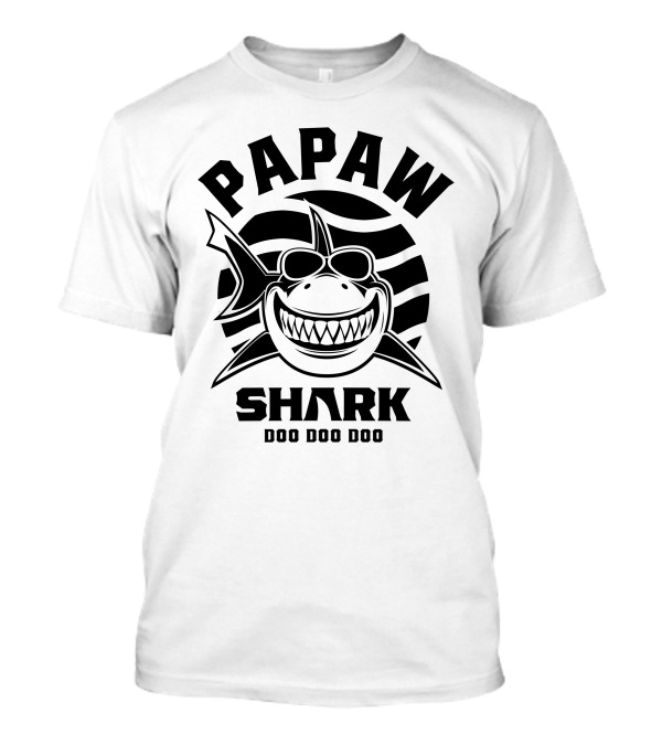 PAPAW SHARK DOO DOO DOO T-Shirt