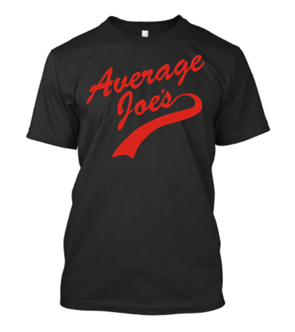 Average Joe's Dodgeball Movie Inspired T-Shirt