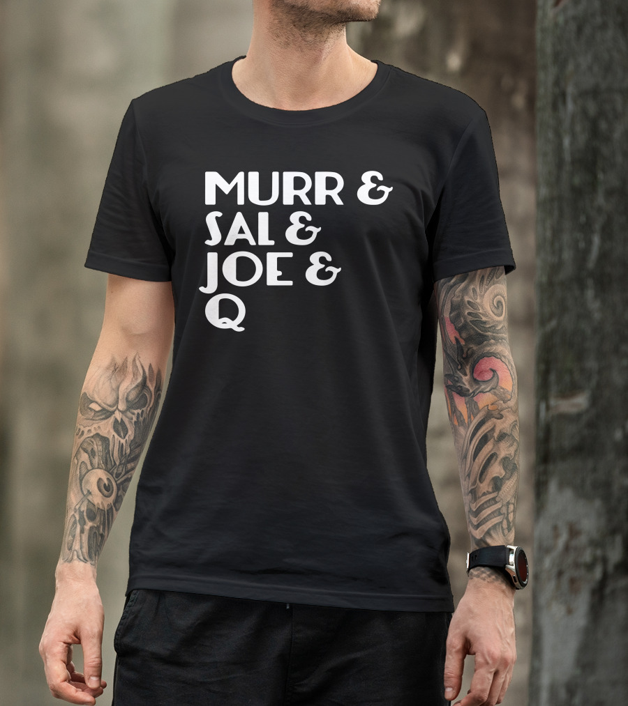 Impractical Jokers Murr Sal Joe Q Fan T-Shirt