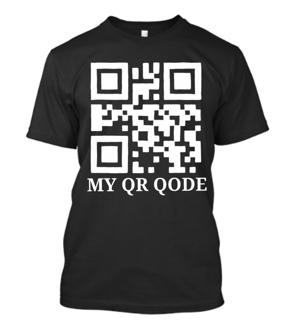 MY QR QODE T-Shirt