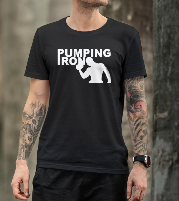 Pumping Iron Gym Training Bodybuilding Workout Keepfit Weightlifting T-Shirt