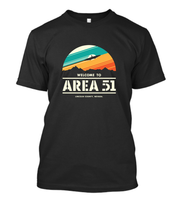 Welcome To Area 51 Lincoln County Nevada Jet Desert Scene T-Shirt