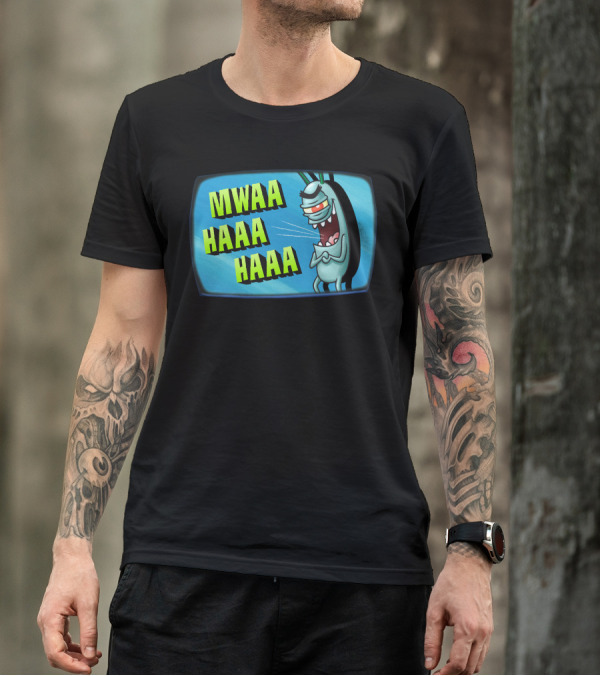 MWAA HAAA HAAA Plankton's Evil Laugh T-Shirt