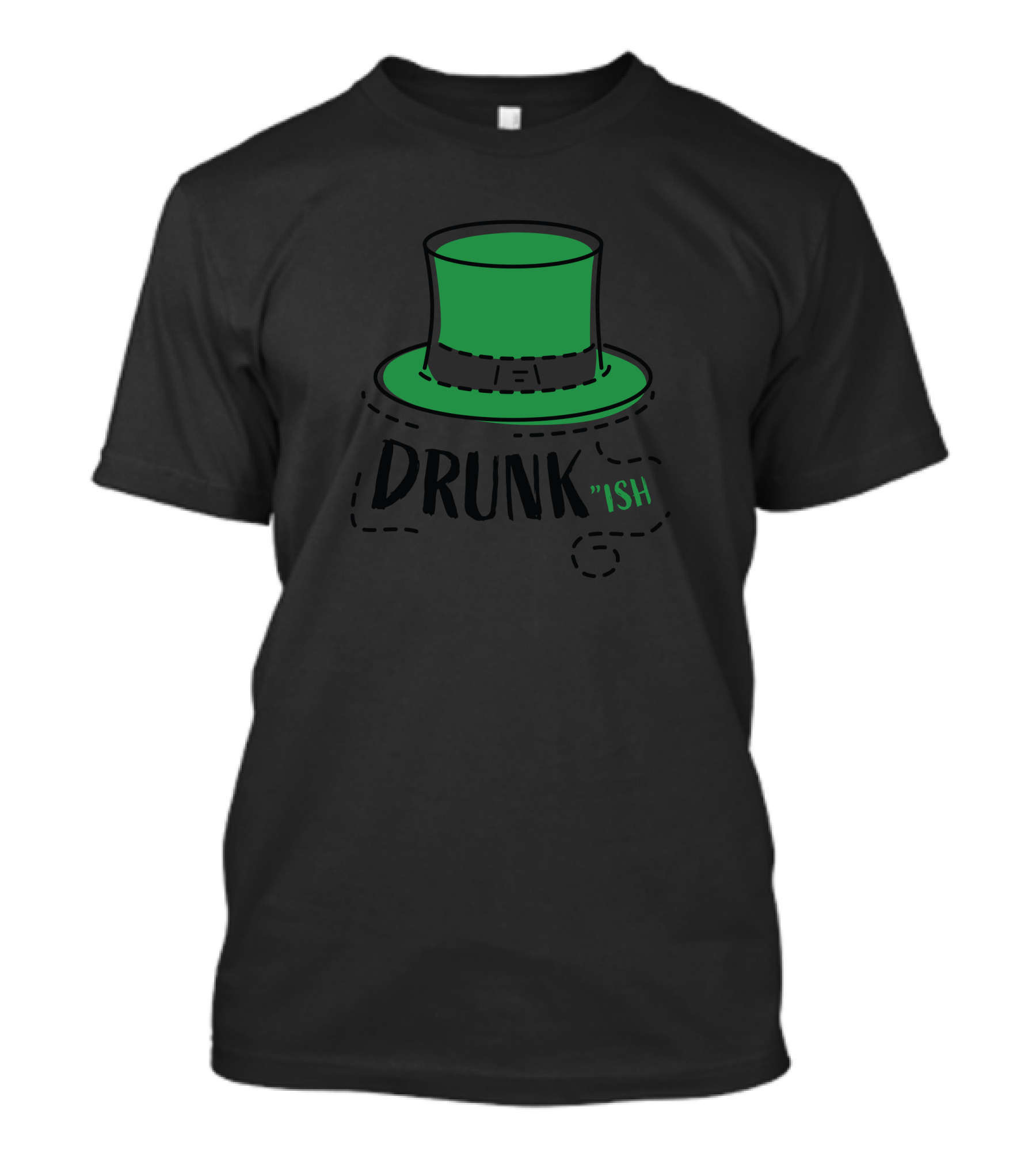 Drunk Ish Green Hat T-Shirt