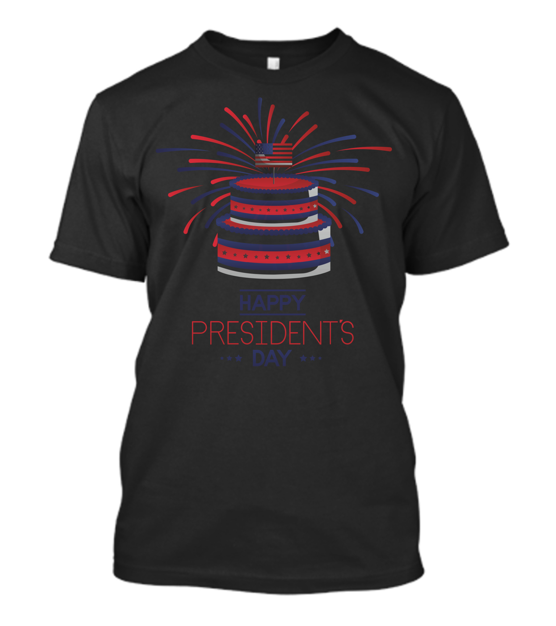 HAPPY PRESIDENT'S DAY Patriotic Celebration Cake With Fireworks And American Flag T-Shirt
