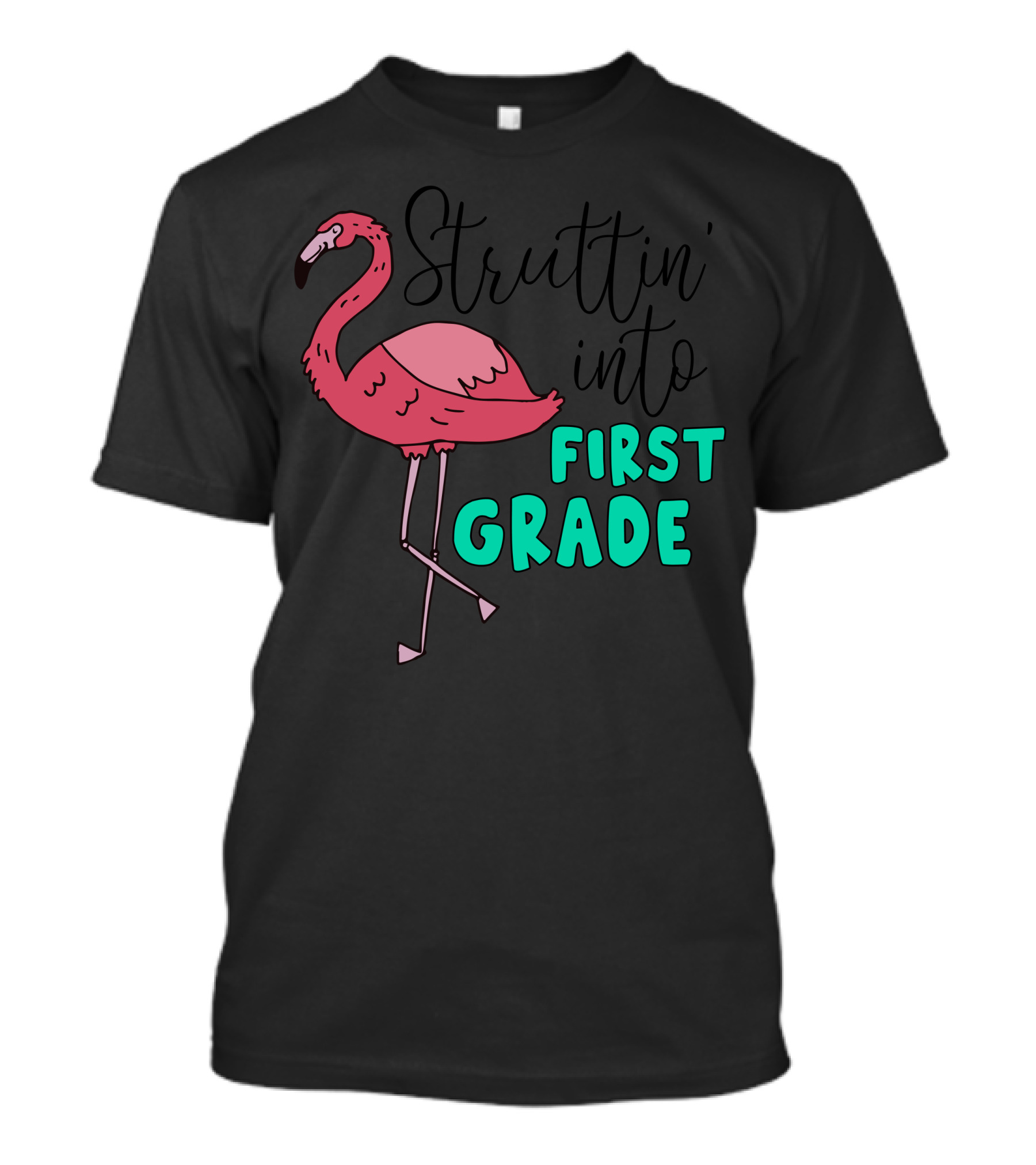 Struttin' Into First Grade T-Shirt