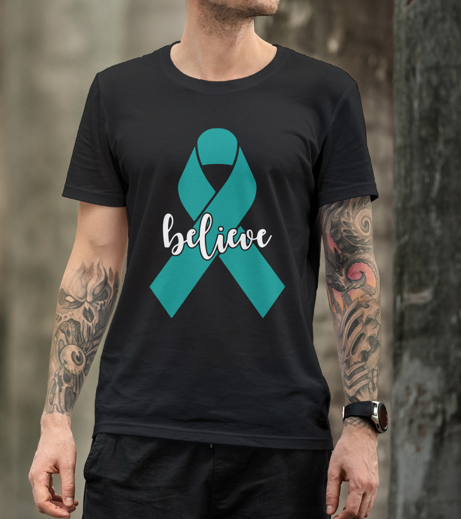 Believe Teal Ribbon Awareness T-Shirt