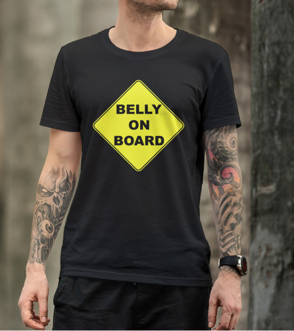 Belly On Board Caution Sign Humorous Beer T-Shirt