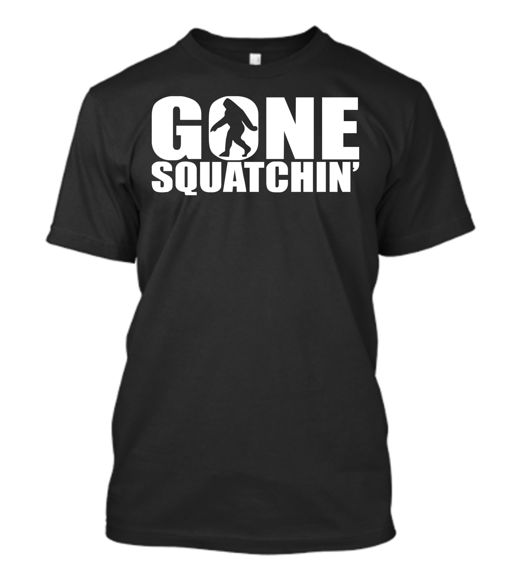 GONE SQUATCHIN' Big Foot Sasquatch T-Shirt