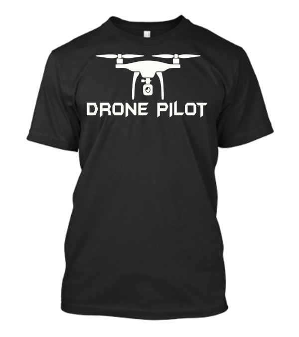 Drone Pilot Quadcopter Enthusiast T-Shirt