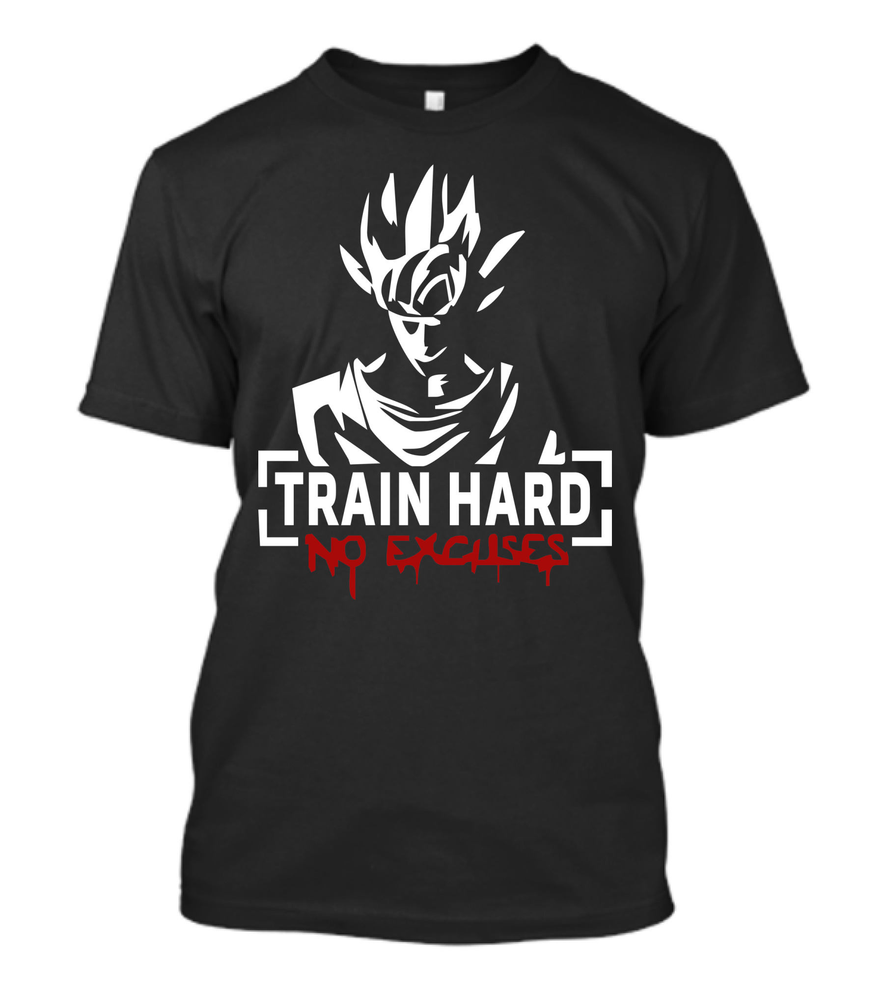 Train Hard No Excuses Super Saiyan Warrior Determination T-Shirt
