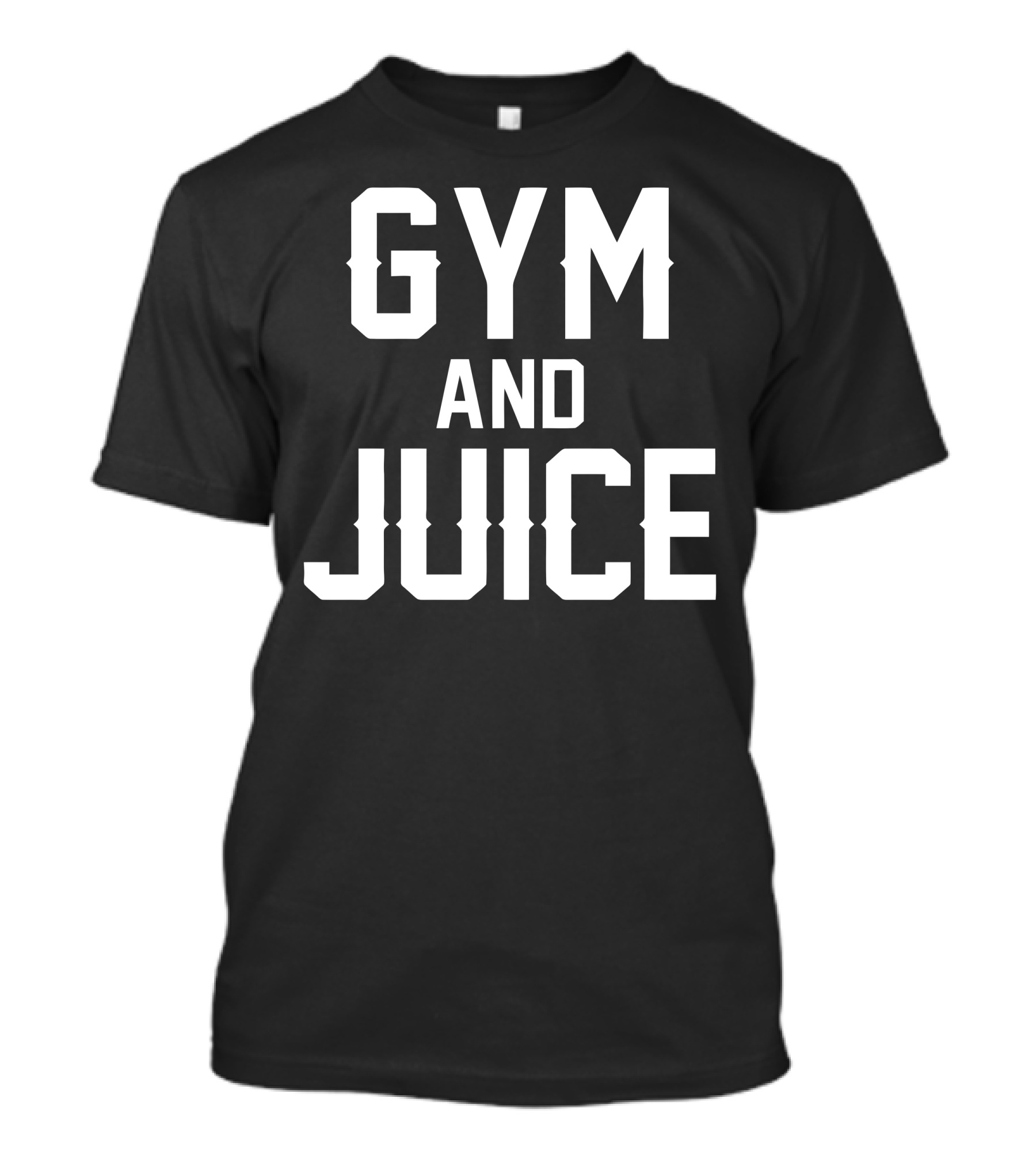 Gym And Juice Fitness Lifestyle Motivation T-Shirt