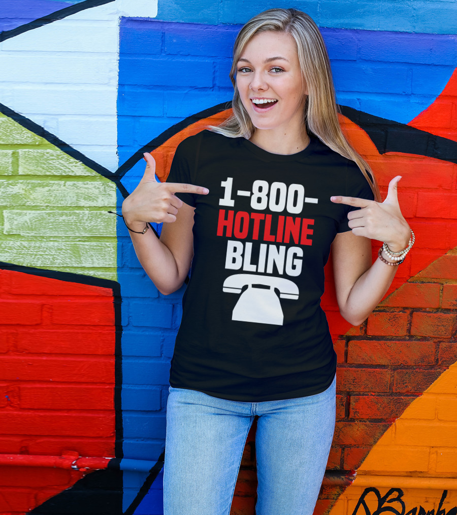 1-800-Hotline Bling Phone T-Shirt