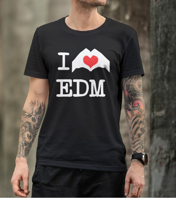 I Love Heart EDM T-Shirt