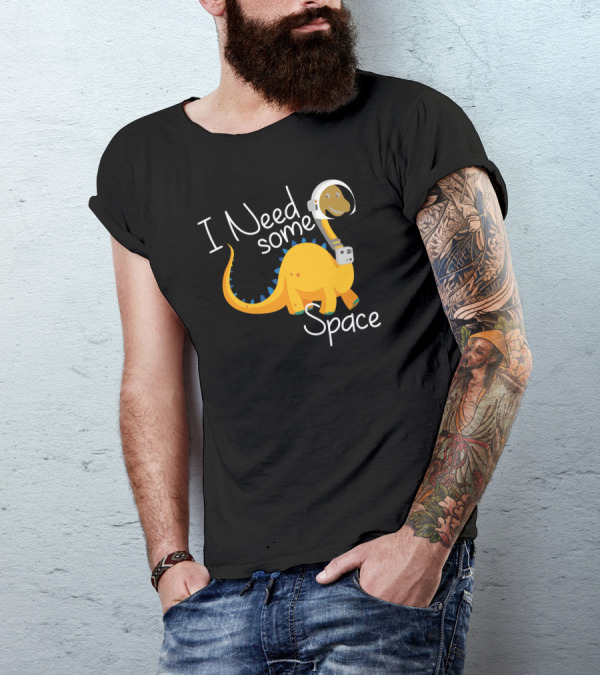 I Need Some Space Dinosaur Astronaut T-Shirt