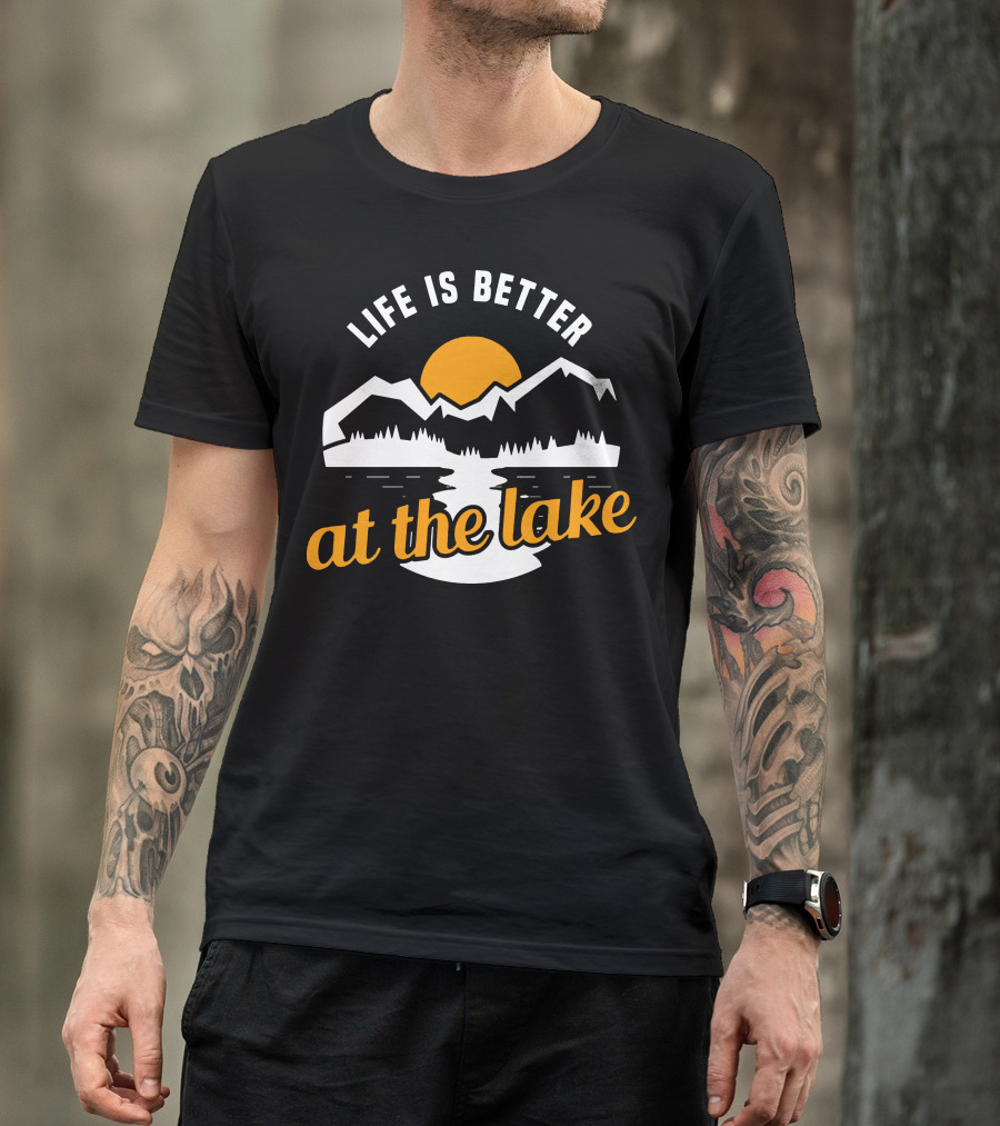 Life Is Better At The Lake Mountains Sun Reflection T-Shirt