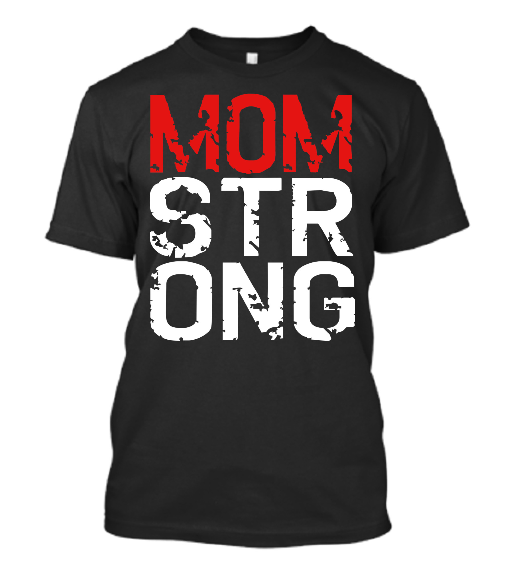 MOM STRONG Bold Distressed Red And White Typography T-Shirt