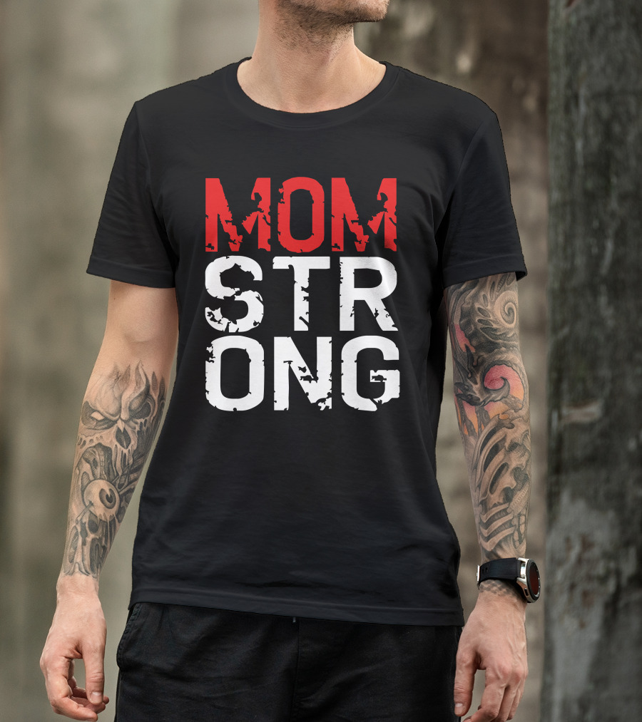MOM STRONG Bold Distressed Red And White Typography T-Shirt