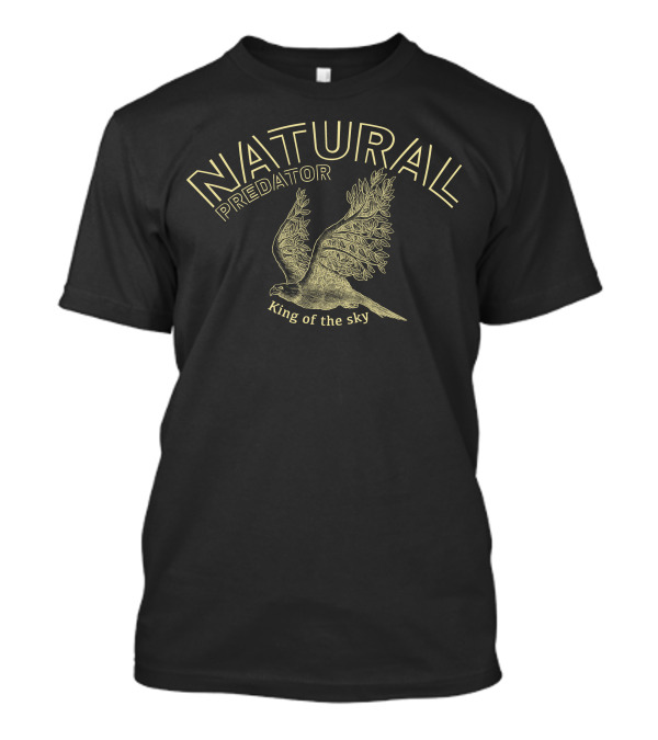 NATURAL PREDATOR KING OF THE SKY T-Shirt
