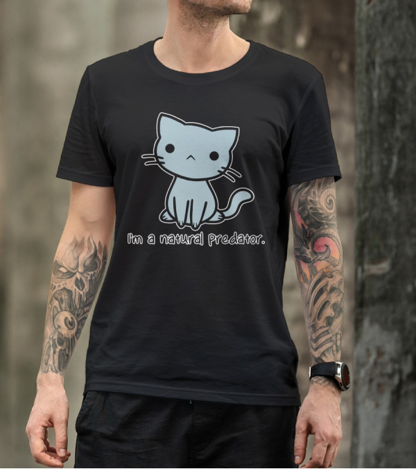 I'm A Natural Predator Cat T-Shirt