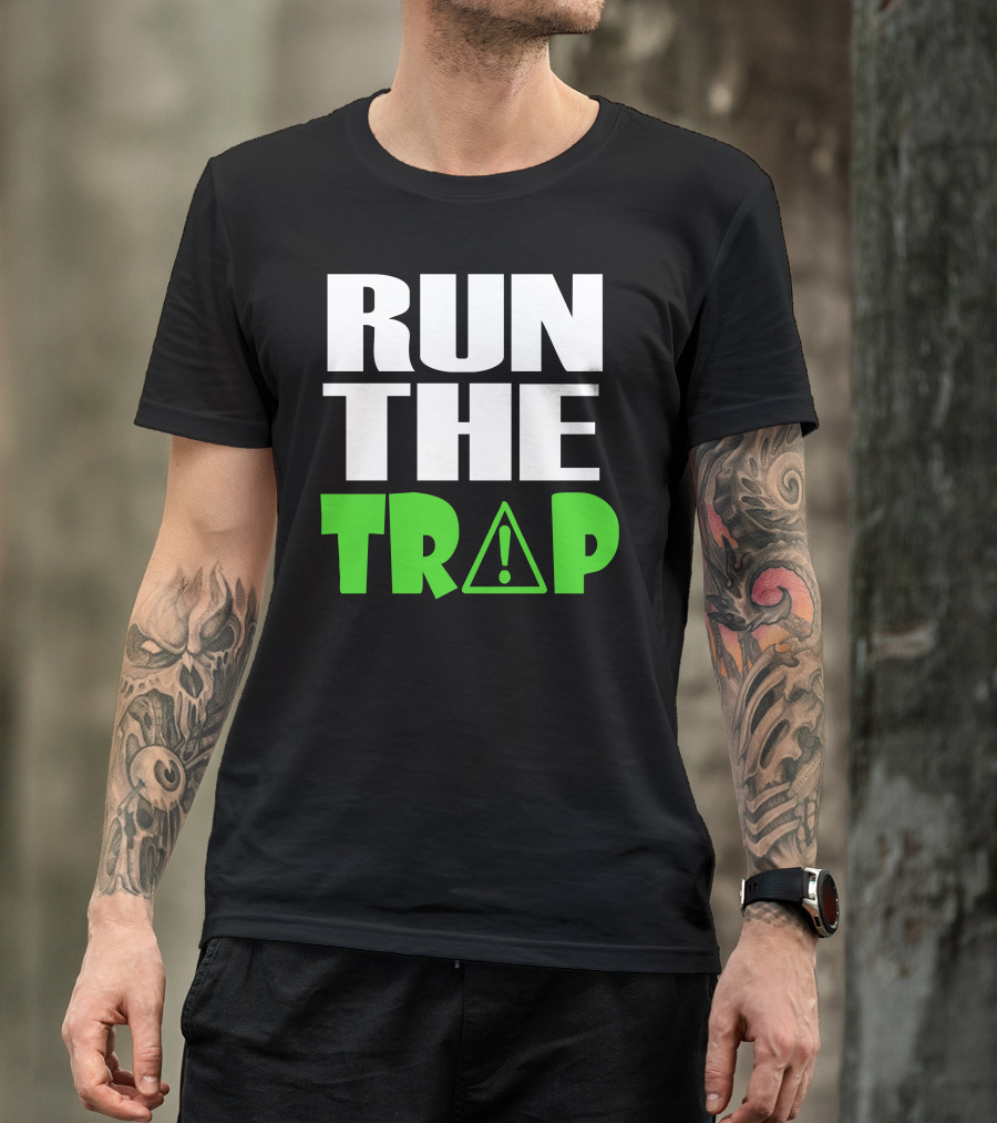 Run The Trap Caution Exclamation Triangle T-Shirt