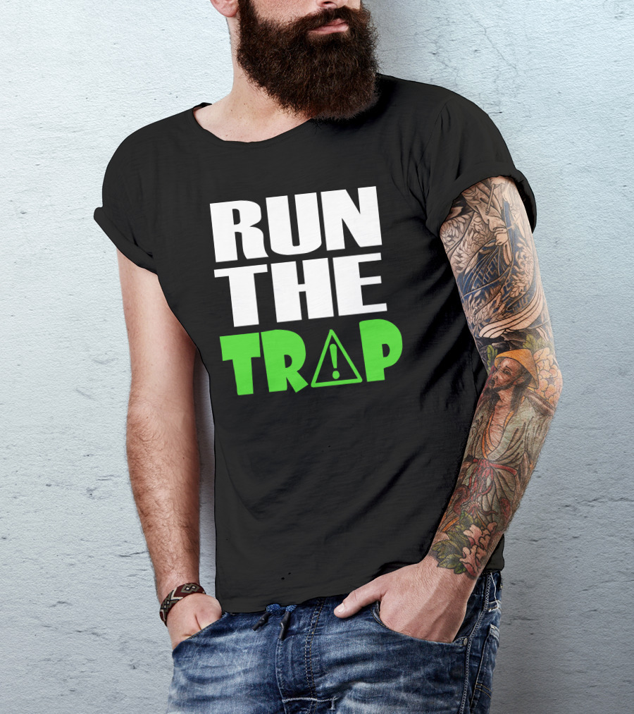 Run The Trap Caution Exclamation Triangle T-Shirt