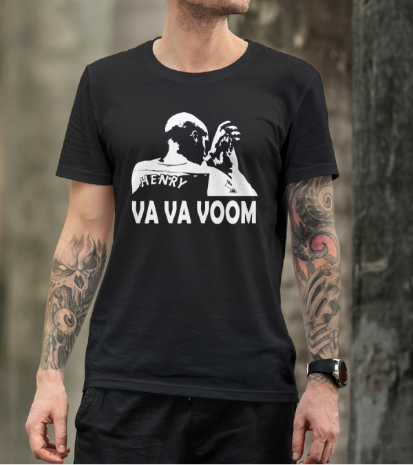 Va Va Voom Henry T-Shirt