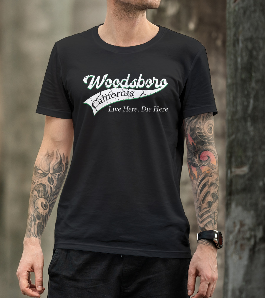 Woodsboro California Live Here Die Here T-Shirt