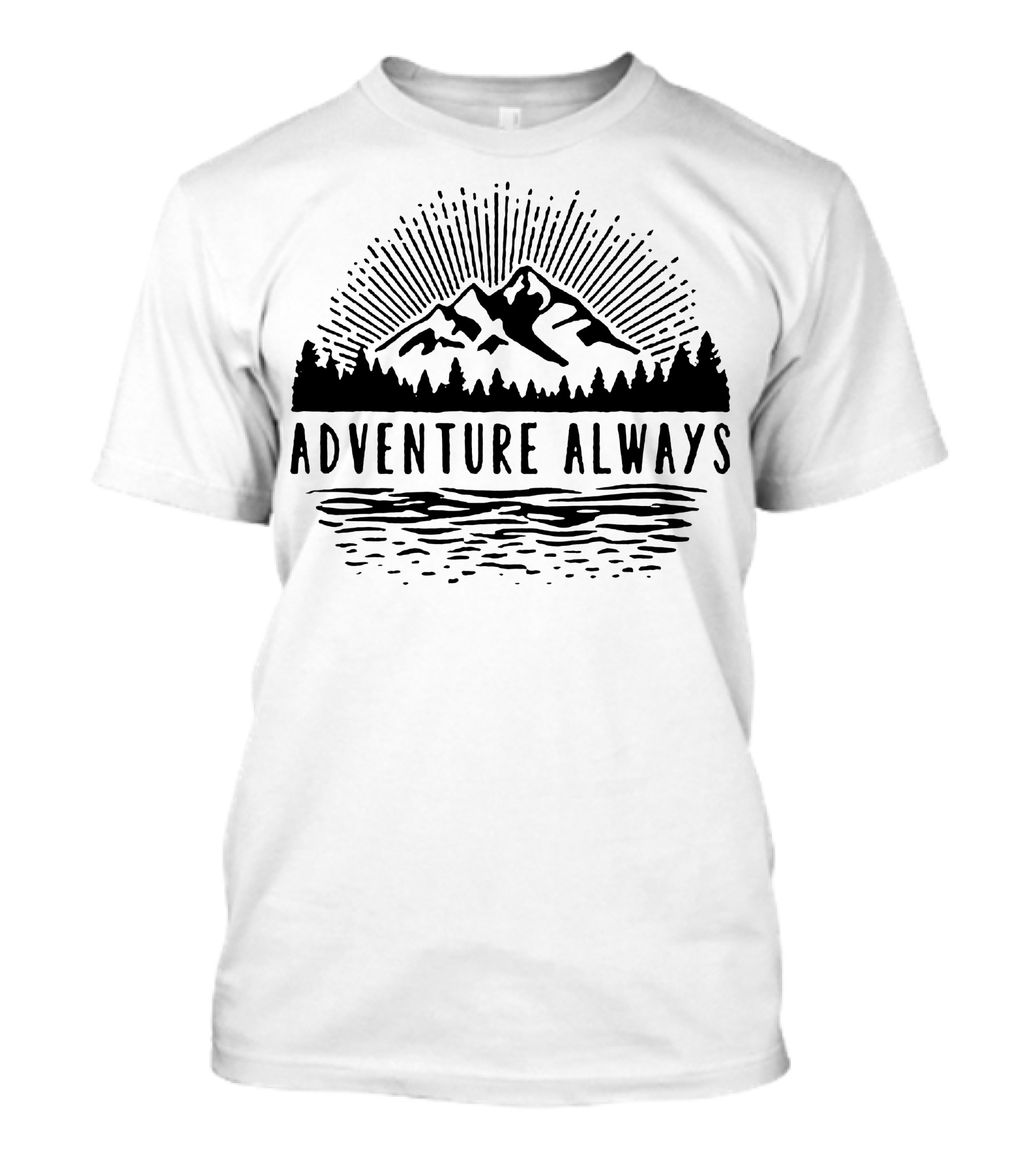 Adventure Always Mountain And Pine Forest Scene T-Shirt