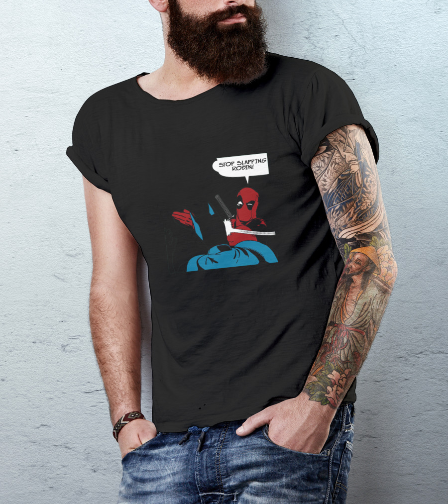 Deadpool Stop Slapping Robin Batman Meme T-Shirt
