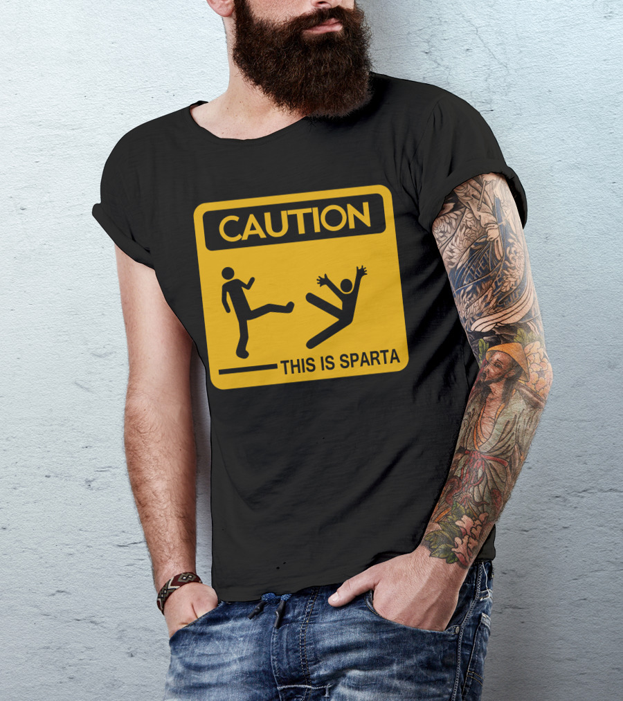 Caution This Is Sparta T-Shirt