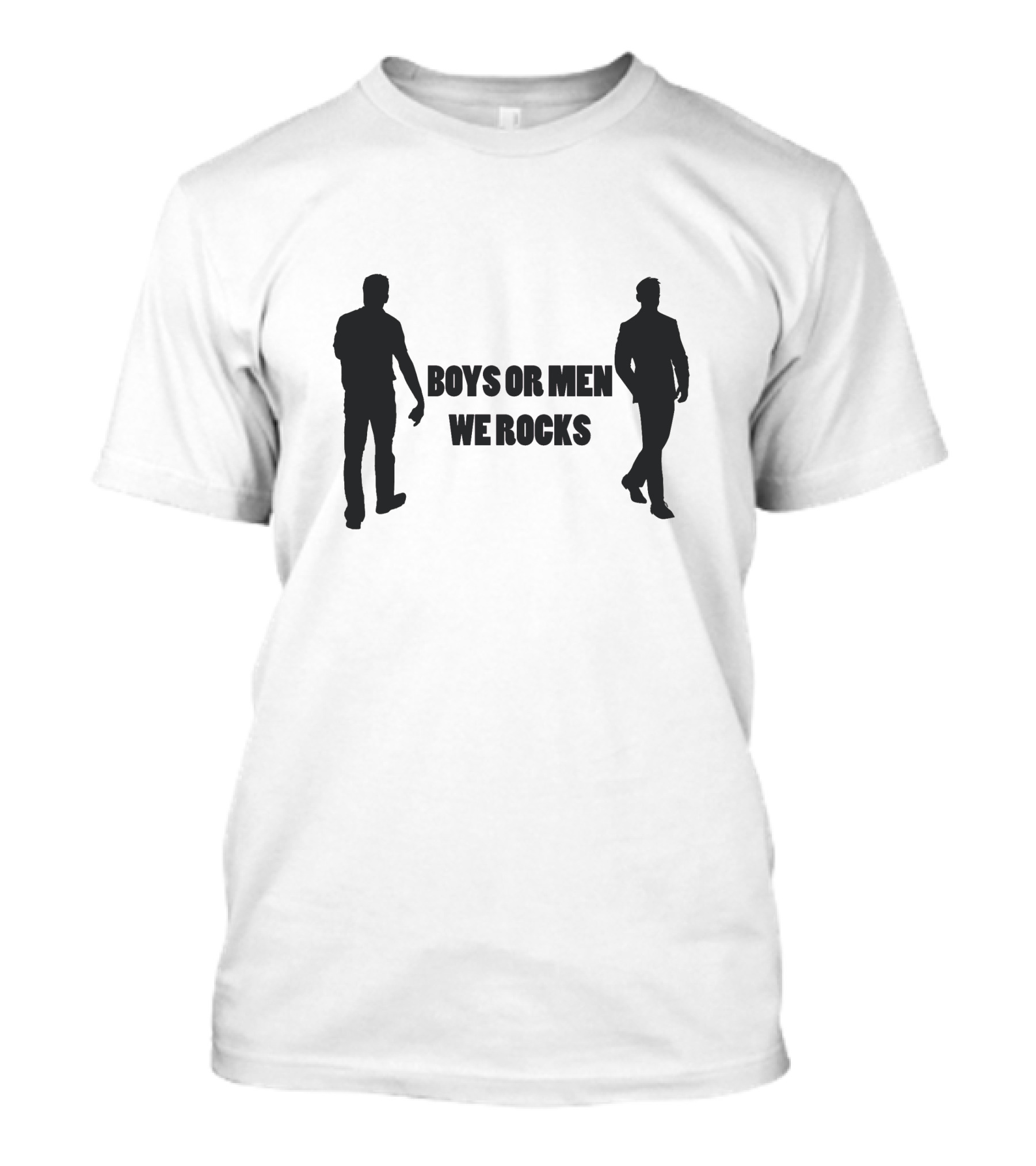 BOYS OR MEN WE ROCKS T-Shirt