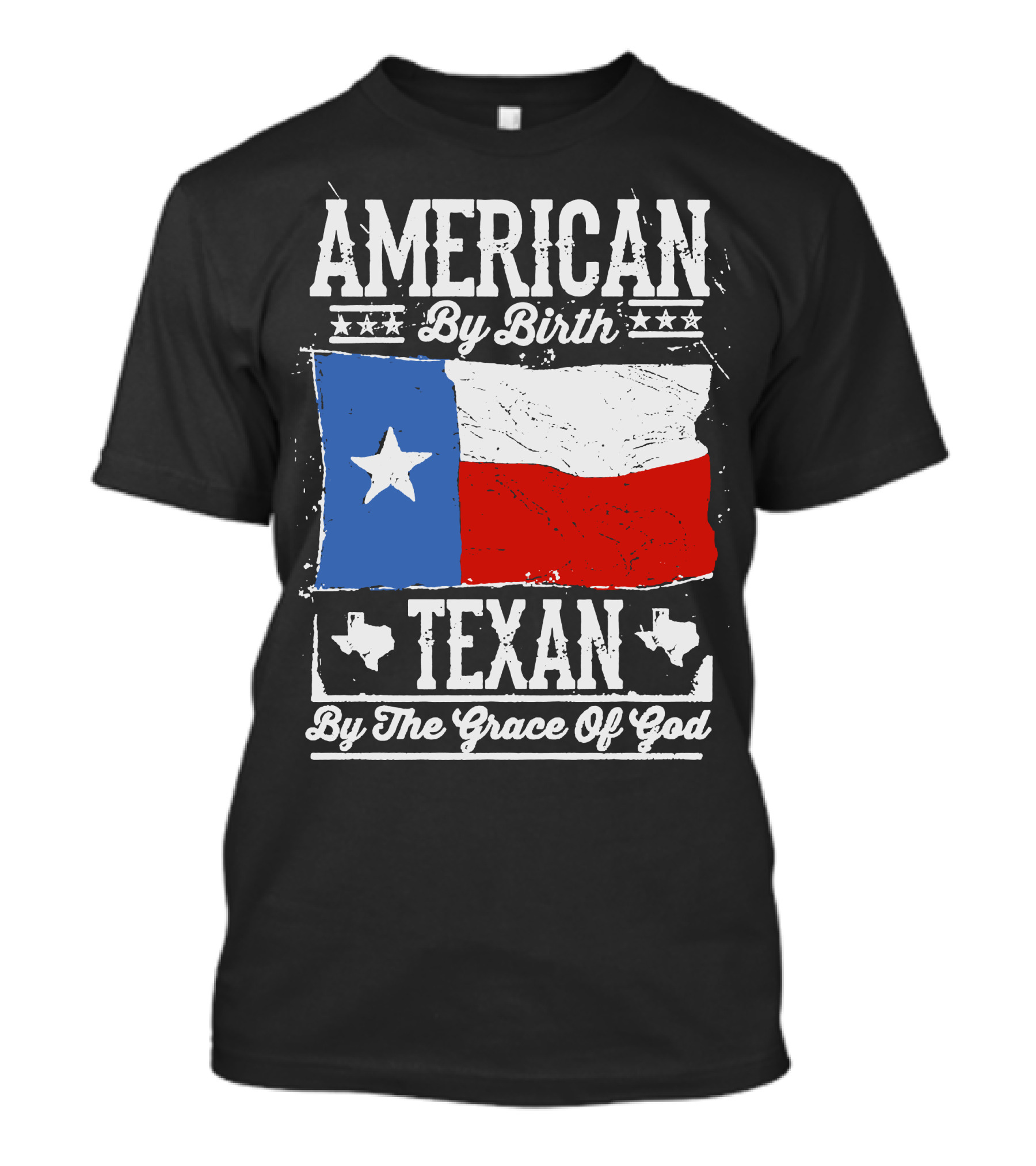 American By Birth Texan By The Grace Of God Flag Stars And Texas Map T-Shirt