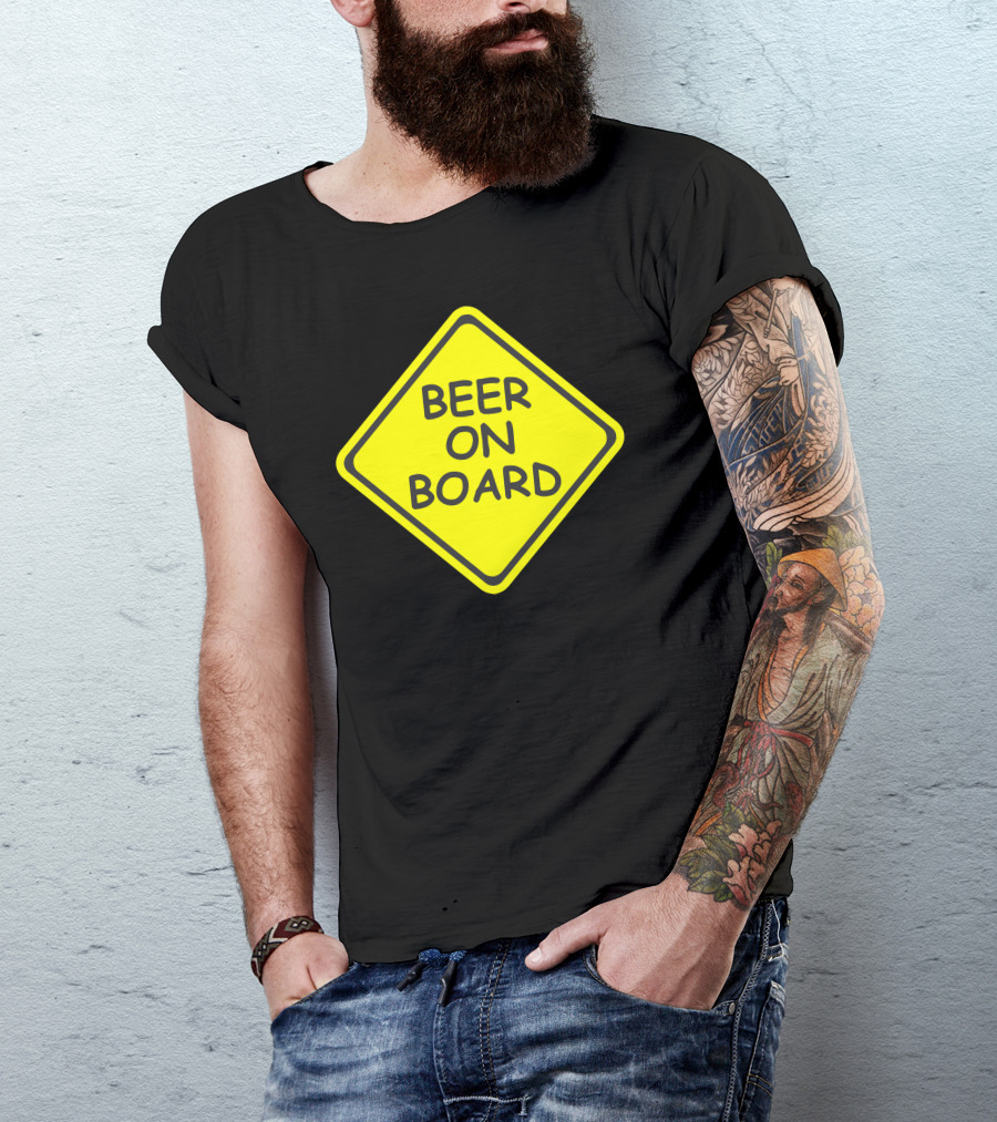 BEER ON BOARD Sign T-Shirt