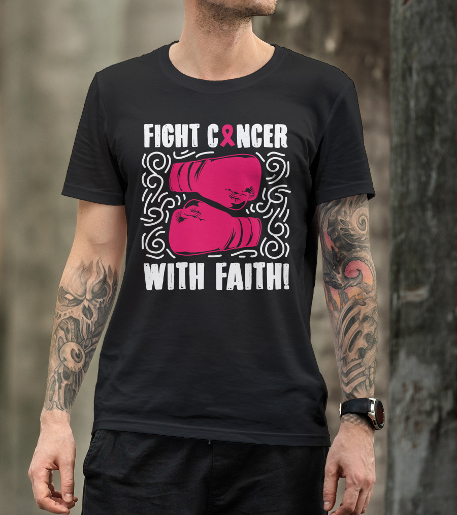 Fight Cancer With Faith Pink Ribbon Boxing Gloves Empowerment T-Shirt