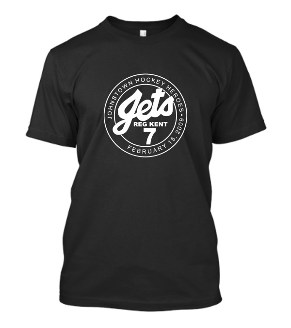 Johnstown Hockey Heroes Jets Reg Kent 7 February 15 2009 T-Shirt