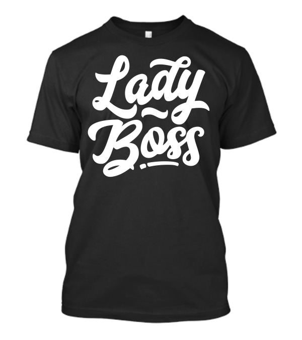 Lady Boss Bold Script Typography T-Shirt