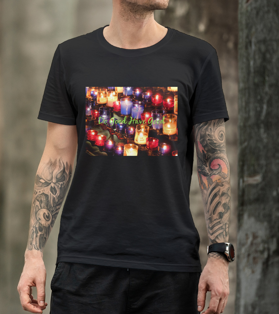 Do Good Have Good Light With Delight Candles T-Shirt