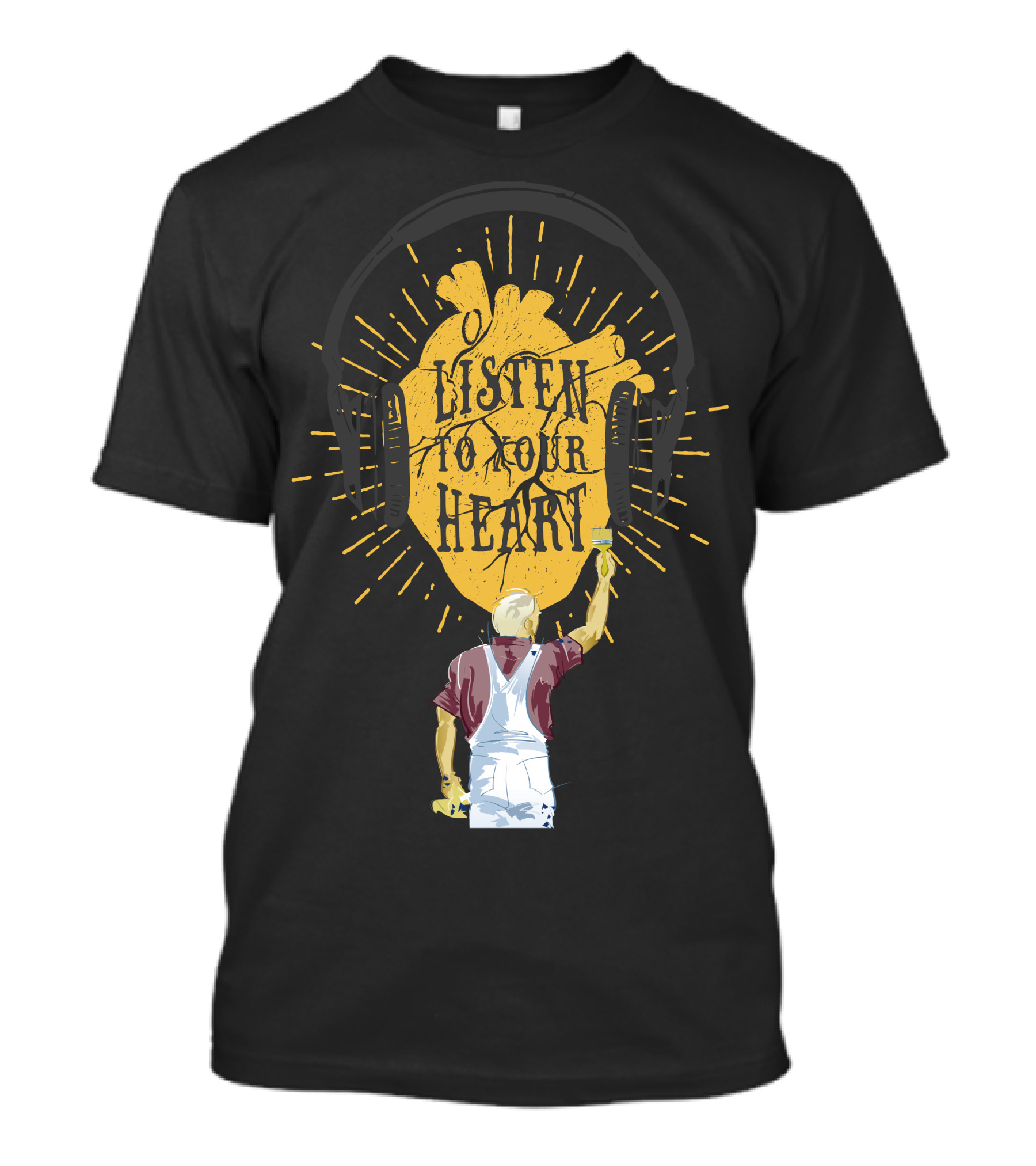 Listen To Your Heart Headphones Painter T-Shirt