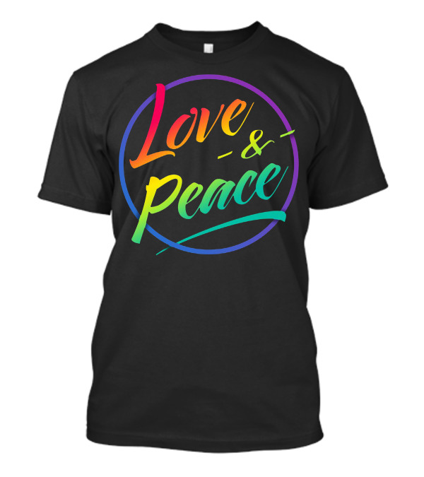 Love And Peace Rainbow Circle Typography T-Shirt