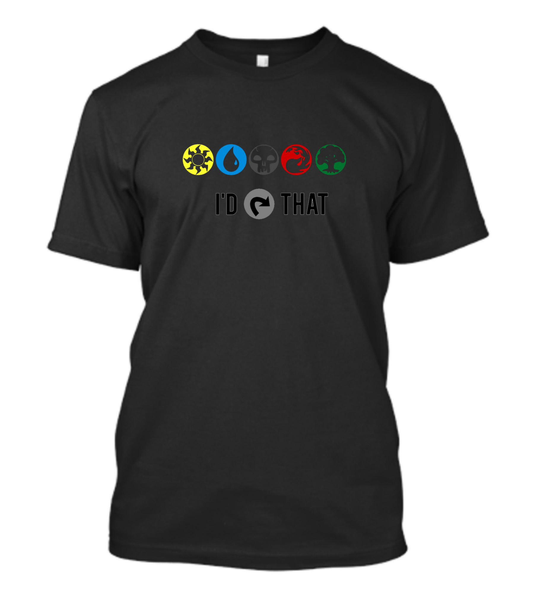 Magic The Gathering Mana Symbols I'd Tap That T-Shirt