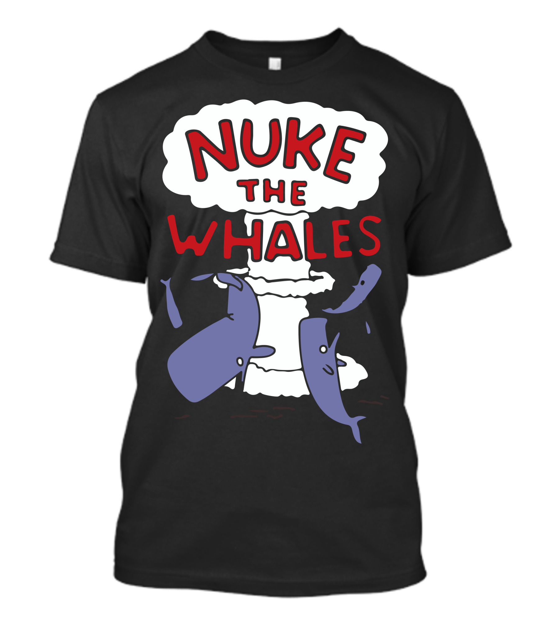 Nuke The Whales Iconic Parody Design Featuring Explosive Cartoon T-Shirt