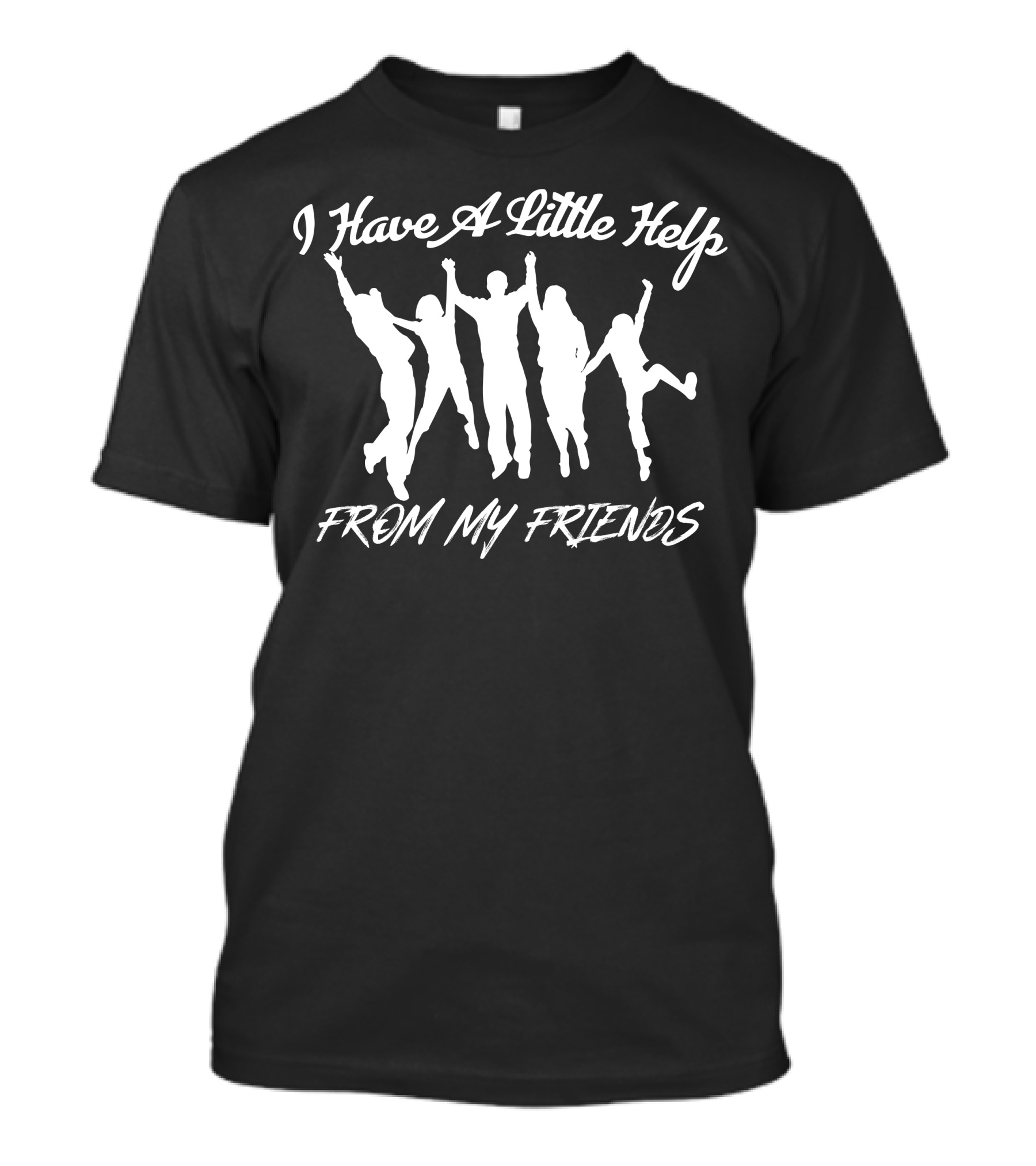 I Have A Little Help From My Friends White Silhouettes Jumping T-Shirt